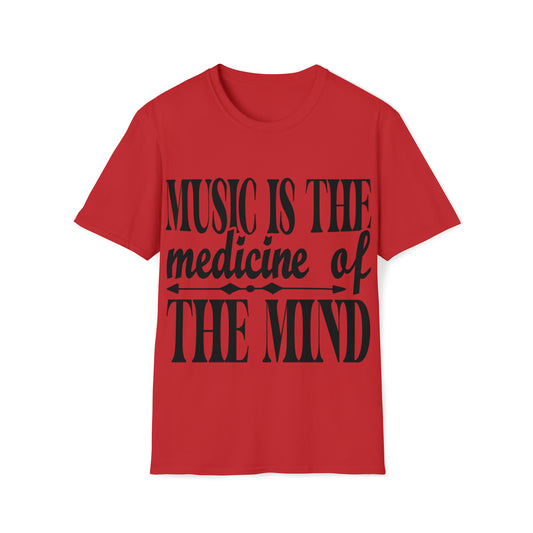 T- Shirt - Music is the medicine of the mind