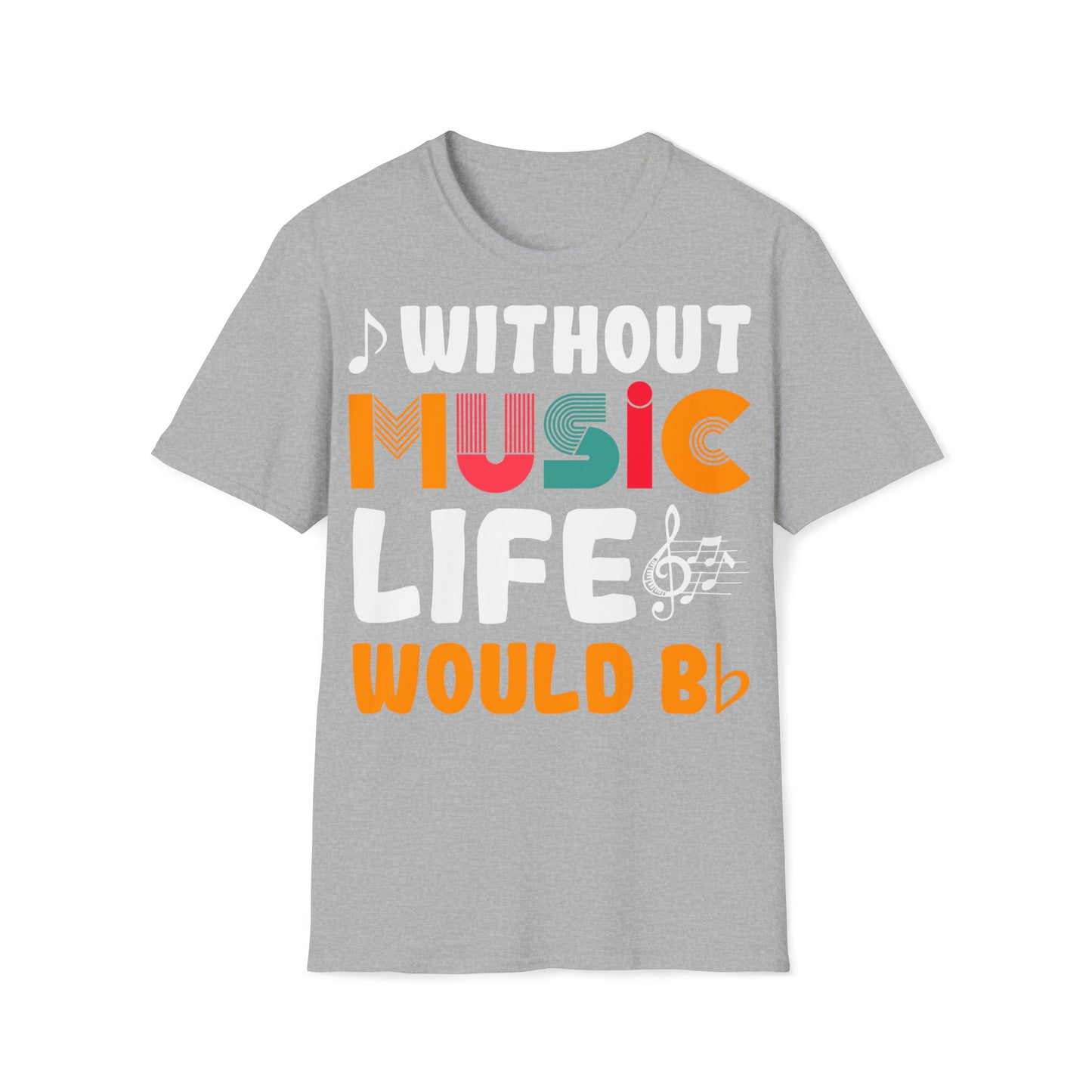 CT-Shirt - Without Music Life Would Be